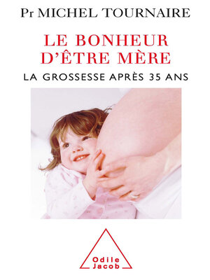 cover image of Le Bonheur d'être mère